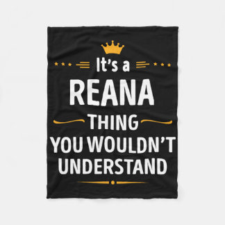 Inked Creation - Its A Reana Thing You Wouldn't Un Fleece Blanket
