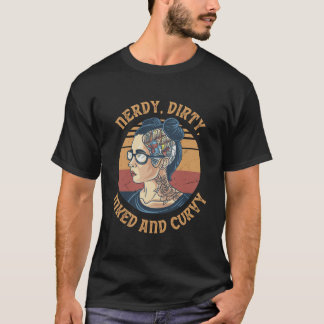 Inked Curvy Dirty And Nerdy Girl Tattoo Book Readi T-Shirt