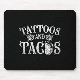 Inked Mexican Food Tattoos And Tacos Tattoo Mouse Mat