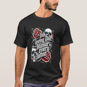 Inked Tattoo Artist Dad Tattooist Ink Pen Dad Edit T-Shirt