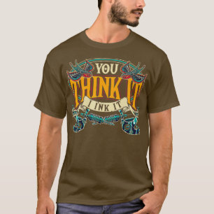Inked Tattooer Tattoo Master Tatted Ink Artist Gif T-Shirt
