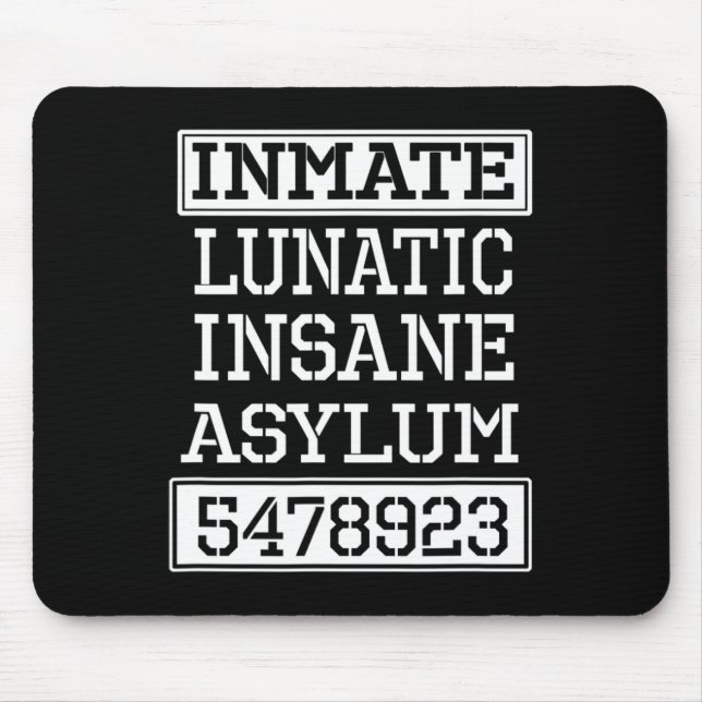 Inmate Lunatic Insane Asylum Halloween Party  Mouse Mat (Front)