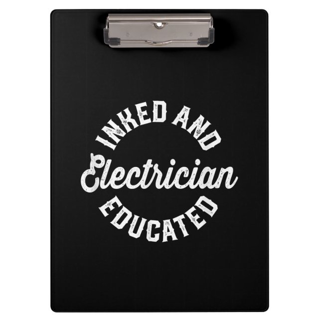 Inmed And Electrician Educated Gift Clipboard (Front)