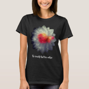 Inner Beauty Dahlia Flower Inspirational Words  T-Shirt