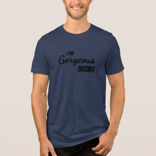 Inner Beauty I'm Gorgeous Inside Tri-Blend Shirt