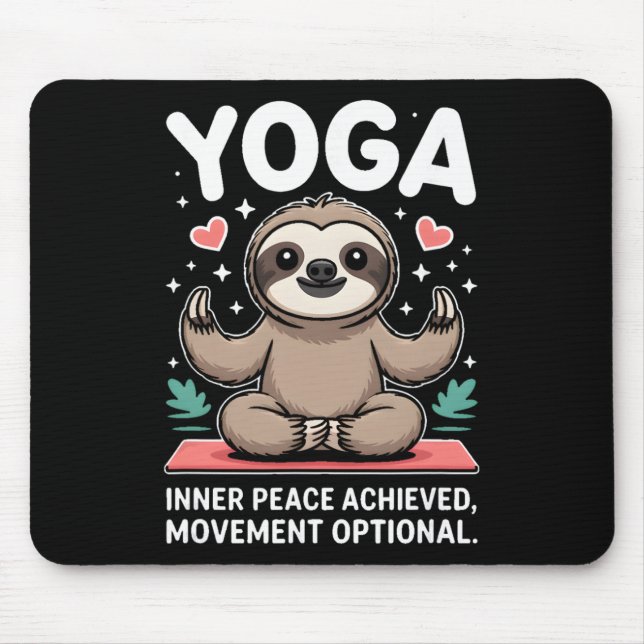 Inner Peace Achieved Movement Optional Yoga Sloth  Mouse Mat (Front)