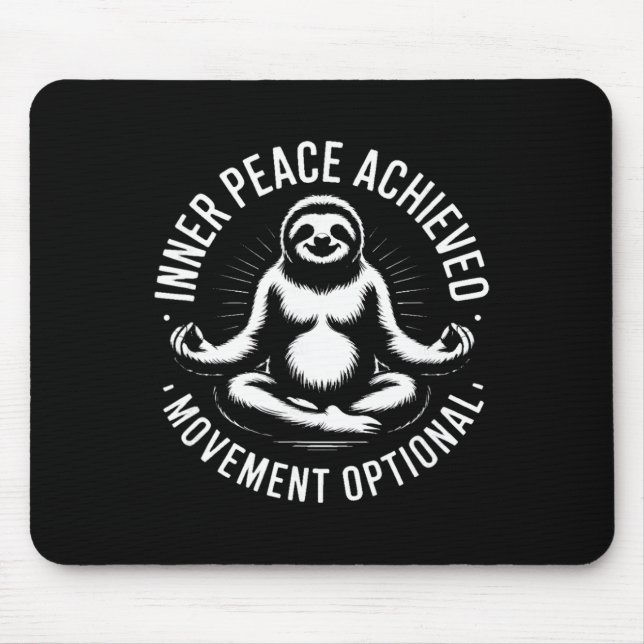 Inner Peace Achieved Movement Optional Yoga Sloth  Mouse Mat (Front)