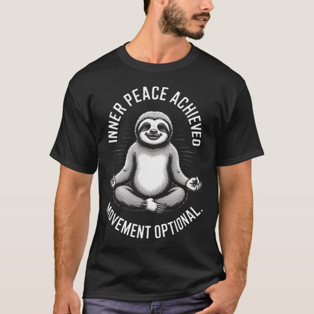 Inner Peace Achieved Movement Optional Yoga Sloth  T-Shirt (Front)