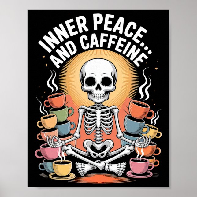Inner Peace And Caffeine Skeleton Yoga Design _3  Poster (Front)