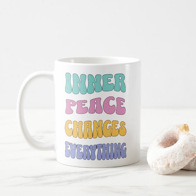 Inner Peace Changes Everything Coffee Mug (With Donut)