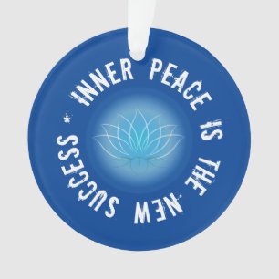 Inner peace is the new success quote ornament