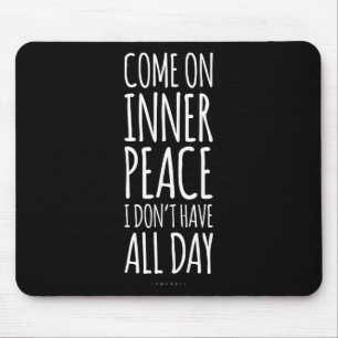 Inner Peace Meditation Yoga Lover Gift. Funny Yoga Mouse Mat