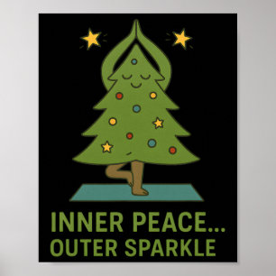 Inner Peace Outer Sparkle Cute Yoga Christmas Tree Poster