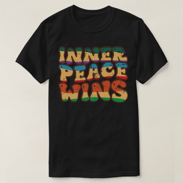 Inner Peace Wins T-Shirt (Design Front)