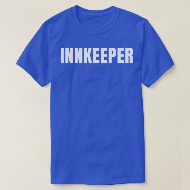 Innkeeper Funny Job Title Profession Birthday Gift T-Shirt (Design Front)