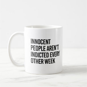 Innocent people aren't indicted coffee mug