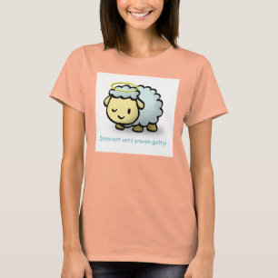 Innocent until proven guilty! T-Shirt