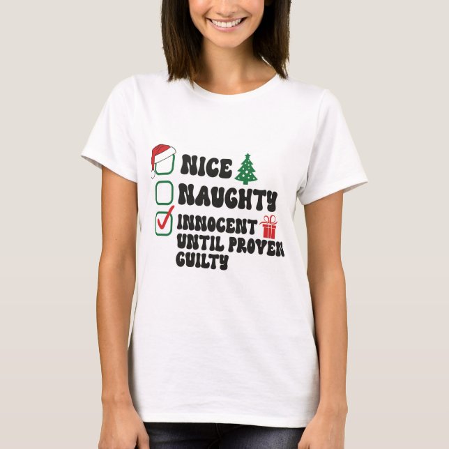 Innocent until proven guilty  T-Shirt (Front)