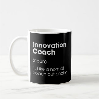 Innovation Coach Definition Innovator Humour Strat Coffee Mug