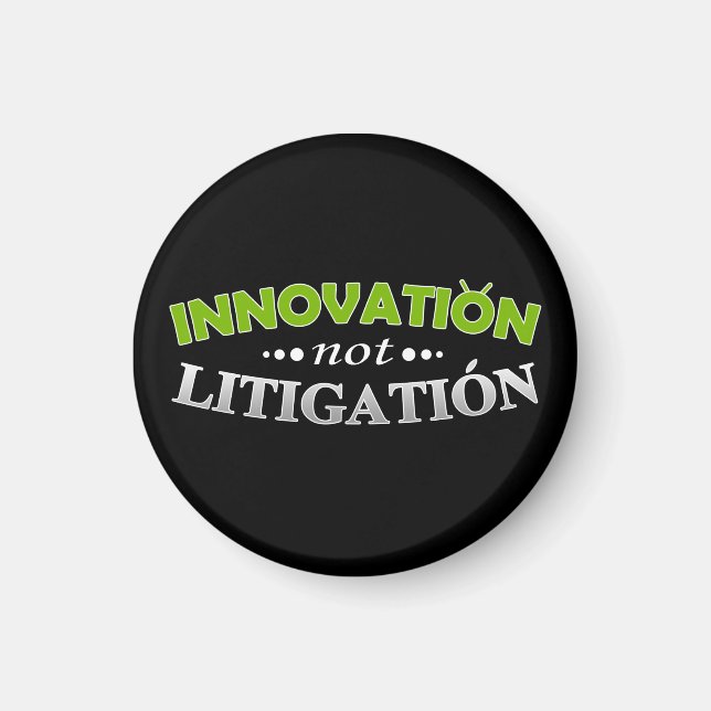 Innovation NOT Litigation Magnet (Front)