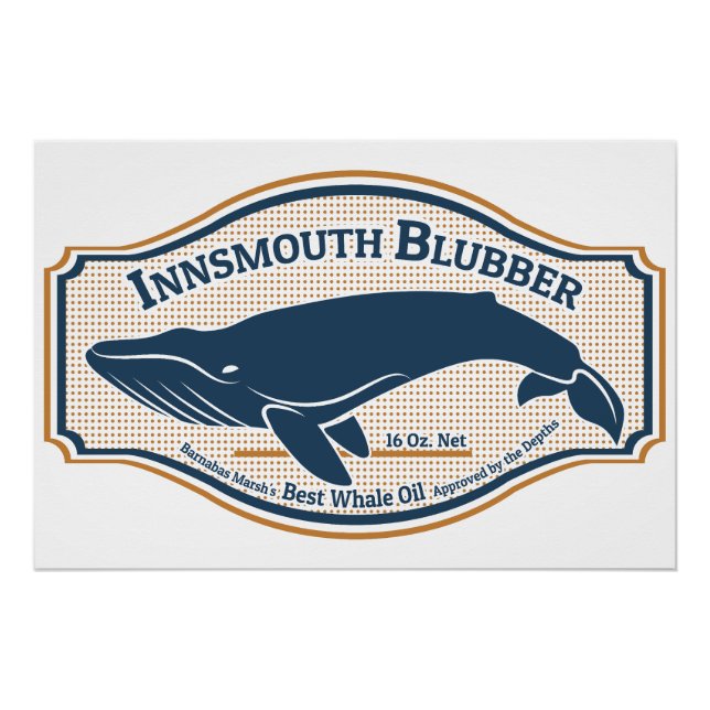 Innsmouth Blubber Whale Oil Poster (Front)