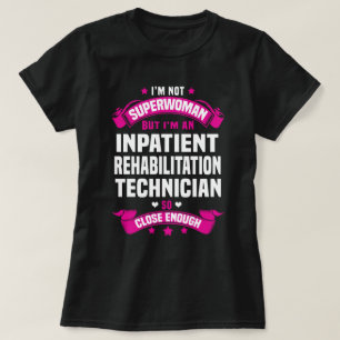 Inpatient Rehabilitation Technician T-Shirt