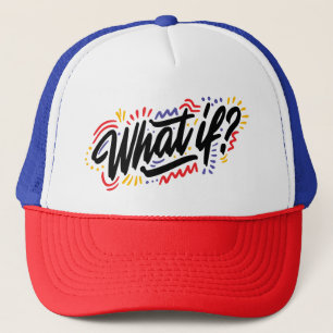 Inquisitive Bliss: 'What If?' Calligraphy Trucker Hat