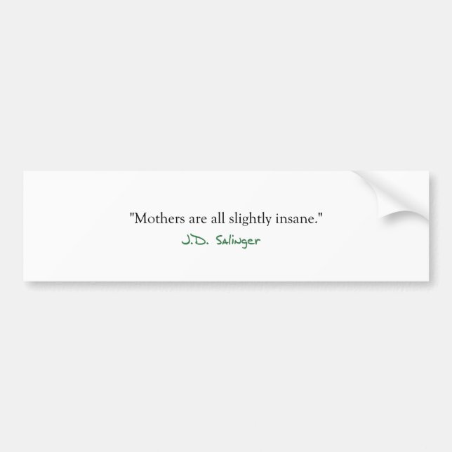 Insane Mothers Bumper Sticker (Front)