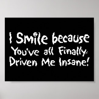 Insane Smile Poster