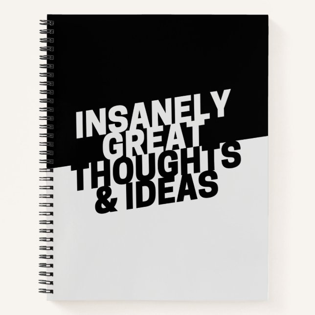 Insanely Great Thoughts & Ideas Funny Notebook (Front)