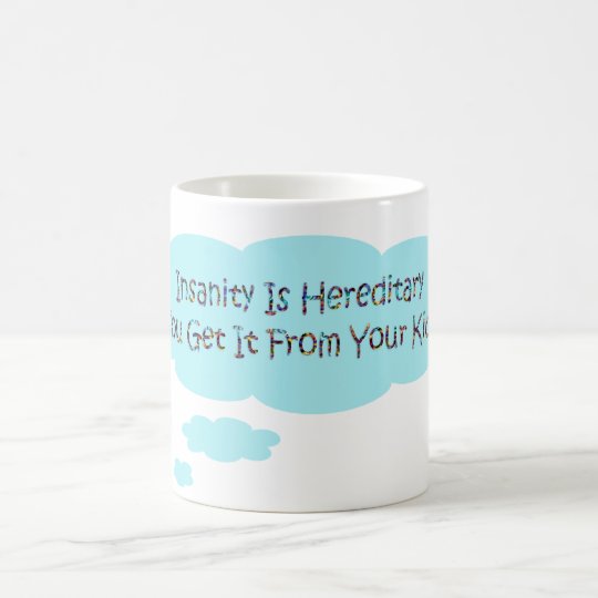 Insanity Coffee Mug