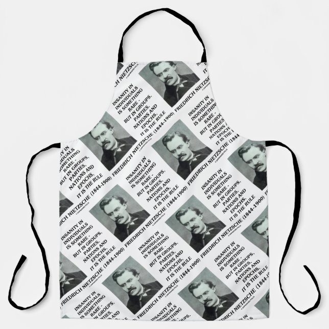 Insanity In Individuals Something Rare Nietzsche Apron (Front)