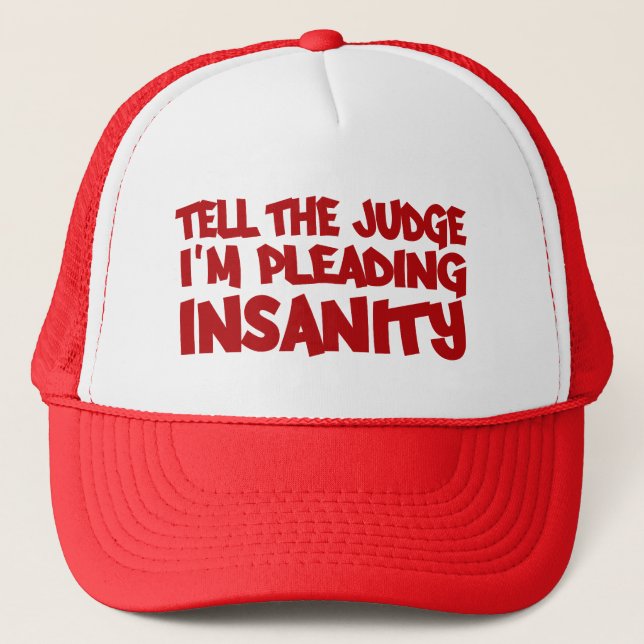 INSANITY PLEA hat (Front)