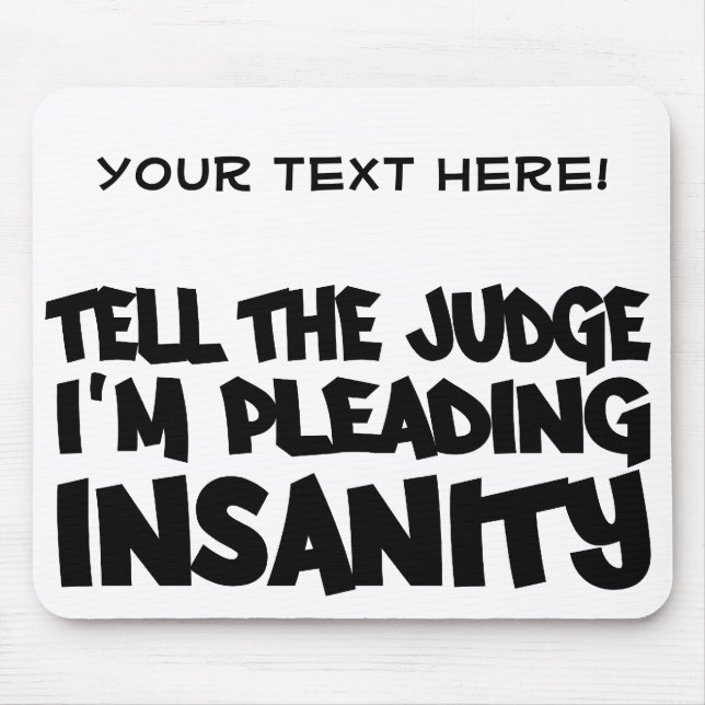 INSANITY PLEA mousepad, customise Mouse Mat (Front)