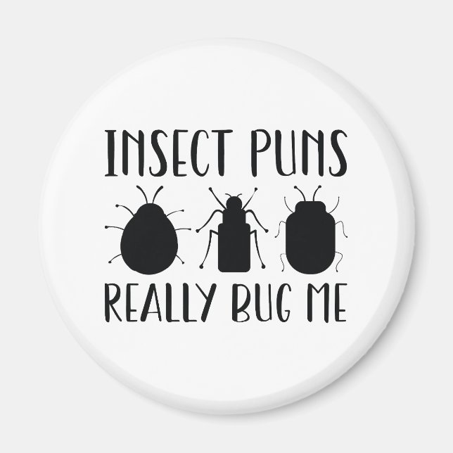 Insect Puns Really Bug Me Magnet (Front)