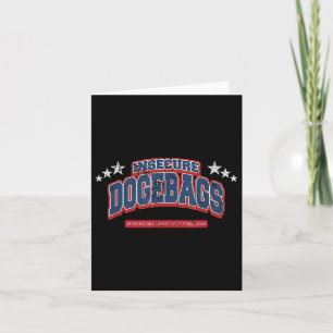 Insecure Dogebags Ruining Our Democracy Anti Doge Card