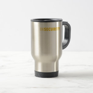 Insecurity Security Guard Funny Travel Mug