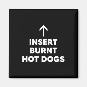 Insert Burnt Hot Dogs Summer Bbq Hot Dog Magnet