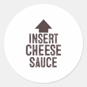 Insert Cheese Sauce Funny Halloween Pointing Arrow Classic Round Sticker