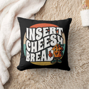 Insert Cheesy Bread Arrow Funny Cheese Lover Art Cushion