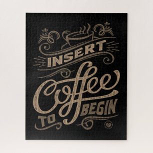 Insert Coffee To Begin Jigsaw Puzzle