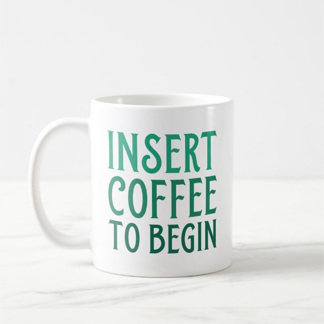 Insert Coffee To Begin Mug (Left)