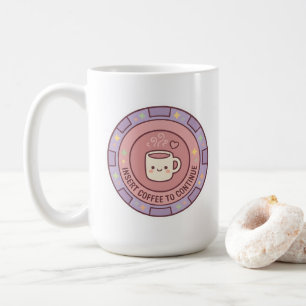 Insert Coffee To Continue Gamer Mug