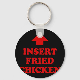 Insert Fried Chicken Funny Foodie Meme Nuggets Lov Key Ring