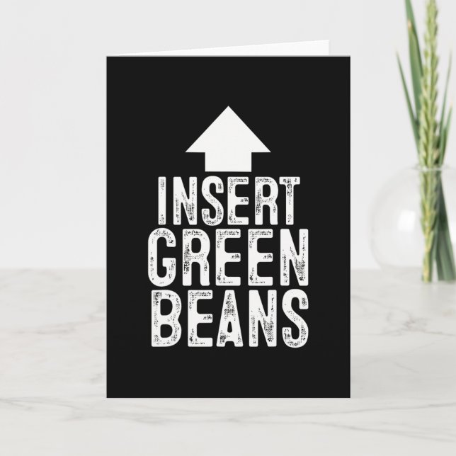 Insert Green Beans Funny Pointing Arrow To Mouth H Card (Front)