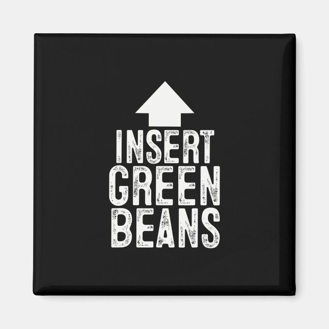 Insert Green Beans Funny Pointing Arrow To Mouth H Magnet (Front)