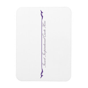 Insert Inspirational Quote Here - Purple Magnet