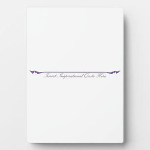 Insert Inspirational Quote Here - Purple Plaque