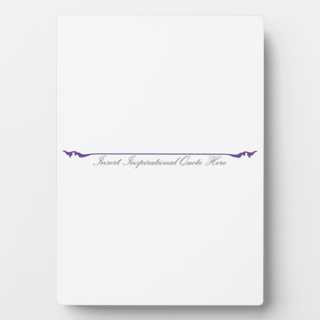 Insert Inspirational Quote Here - Purple Plaque (Front)