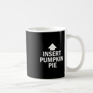Insert Pumpkin Pie Thanksgiving Pointing Arrow To Coffee Mug